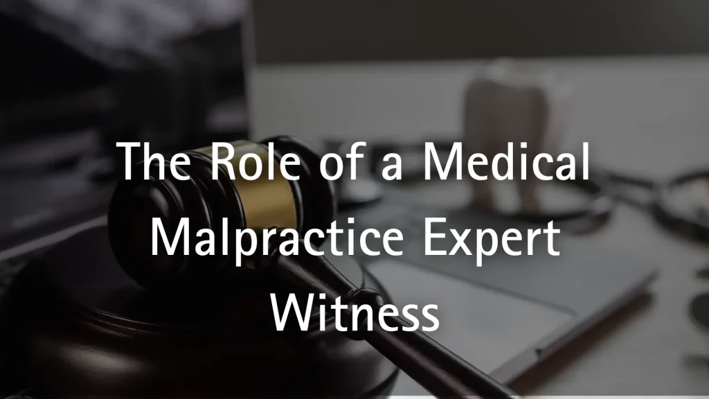 The Role of a Medical Malpractice Expert Witness Image